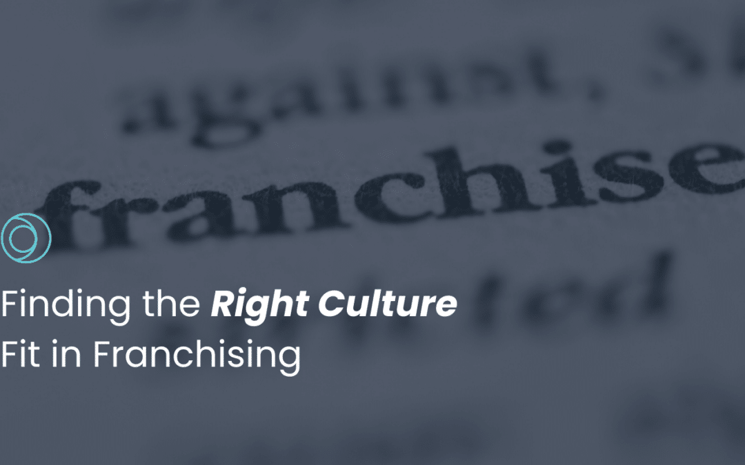 Finding the Right Culture Fit in Franchising